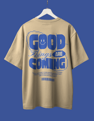 Good Things Are Coming Oversized T-Shirt