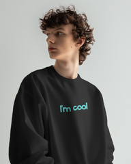 I'm Cool I'm Bad Frenchie Sweatshirt – Black