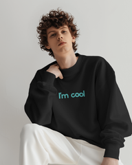 I'm Cool I'm Bad Frenchie Sweatshirt – Black