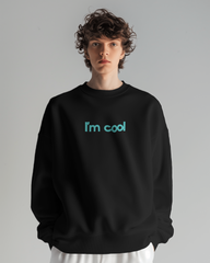 I'm Cool I'm Bad Frenchie Sweatshirt – Black